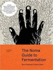 The Noma Guide To Fermentation Foundations Of Flavour