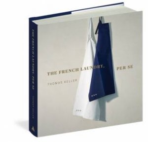 The French Laundry, Per Se by Thomas Keller