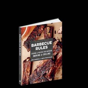 The Artisanal Kitchen: Barbeque Rules by Joe Carroll & Nick Fauchald