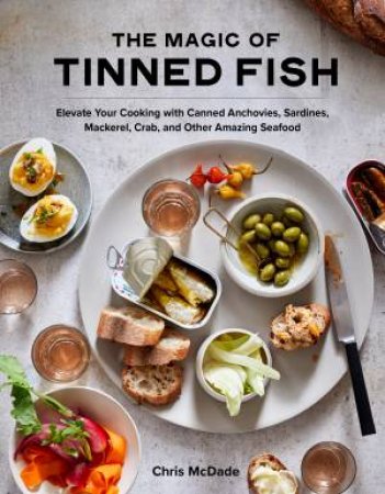 The Magic Of Tinned Fish by Chris McDade