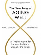 The New Rules Of Aging Well