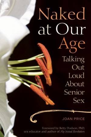 Naked at Our Age by Joan Price