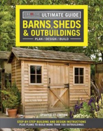 Ultimate Guide: Barns, Sheds & Outbuildings (Updated) by Various