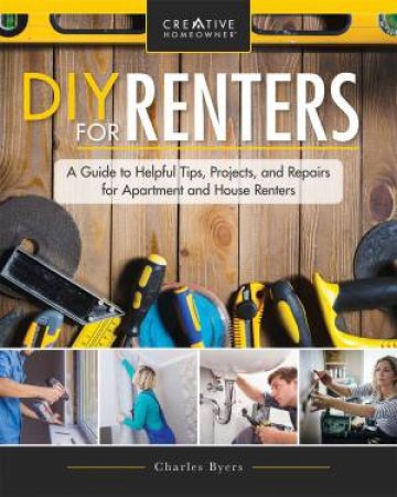 DIY For Renters by Charles Byers