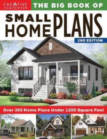 The Big Book Of Small Home Plans, 2nd Edition by Various