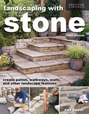 Landscaping with Stone Third Edition