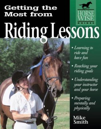 Getting the Most from Riding Lessons by MIKE SMITH