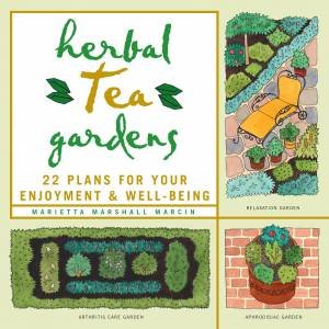 Herbal Tea Gardens by MARIETTA MARSHALL MARCIN