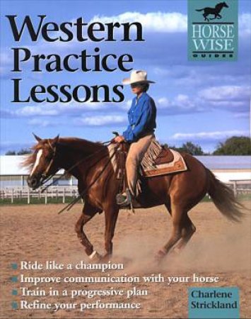 Western Practice Lessons by CHARLENE STRICKLAND