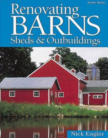 Renovating Barns, Sheds and Outbuildings