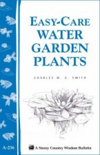 EasyCare Water Garden Plants Storeys Country Wisdom Bulletin  A236