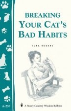 Breaking Your Cats Bad Habits Storeys Country Wisdom Bulletin  A257