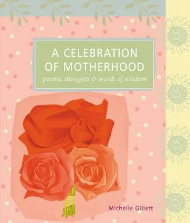 Celebration of Motherhood