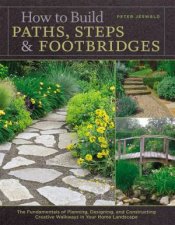 How to Build Paths Steps and Footbridges