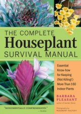 Complete Houseplant Survival Manual