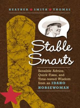 Stable Smarts by Heather Smith Thomas