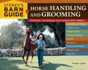 Storey's Barn Guide To Horse Handling And Grooming by Charni Lewis