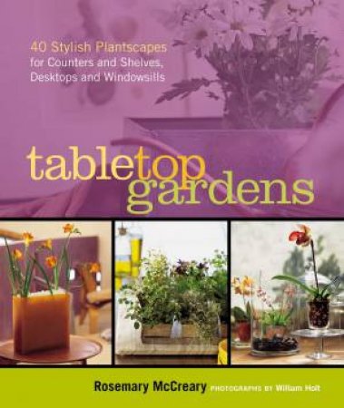 Tabletop Gardens