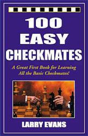 100 Easy Checkmates by Larry Evans