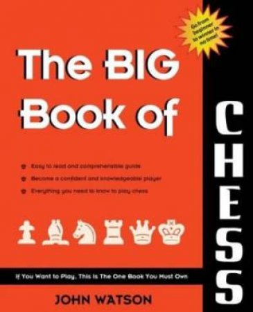 The Big Book Of Chess by Eric Schiller