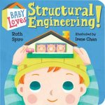 Baby Loves Structural Engineering
