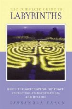 The Complete Guide To Labyrinths