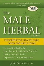 The Male Herbal The Definitive Health Care Book For Men  Boys  2 ed
