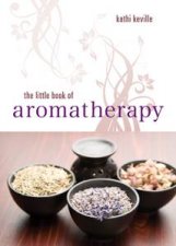 Little Book of Aromatherapy 2nd Rev Ed