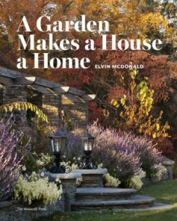 A Garden Makes A House A Home by Various