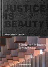 Justice Is Beauty MASS Design Group