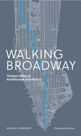 Walking Broadway by William Hennessey