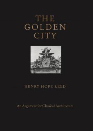 The Golden City by Henry Hope Reed