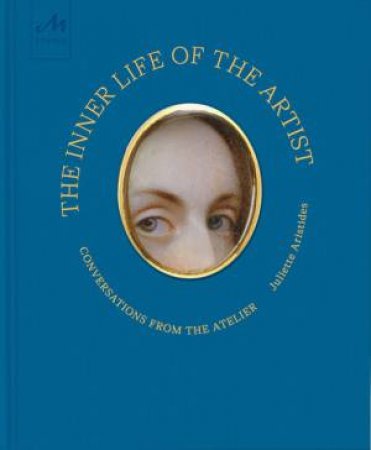 The Inner Life of the Artist by Juliette Aristides