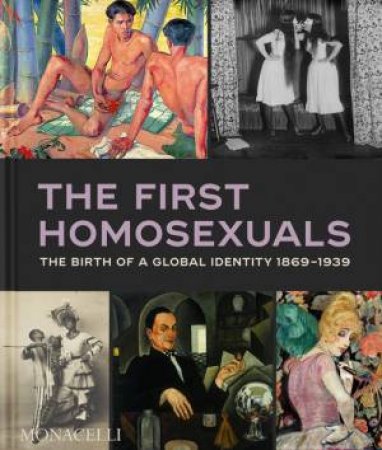The First Homosexuals by Jonathan D. Katz