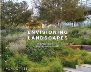 Envisioning Landscapes by OBJ Landscape Architecture