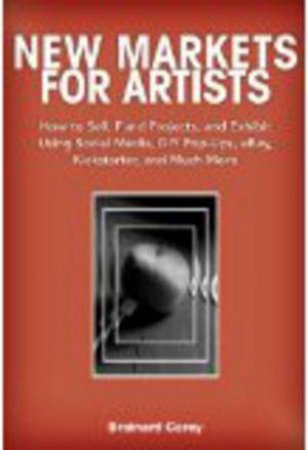 New Markets for Artists by Brainard Carey