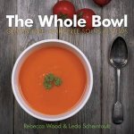 The Whole Bowl Glutenfree Dairyfree Soups  Stews