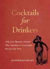 Cocktails For Drinkers