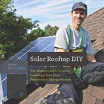 Solar Rooftop DIY the Homeowners Guide to Installing Your Own Photovoltaic Energy System Country Man Know How