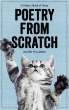 Poetry From Scratch a Kittens Book of Verse