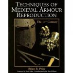 Techniques of Medieval Armour Reproduction