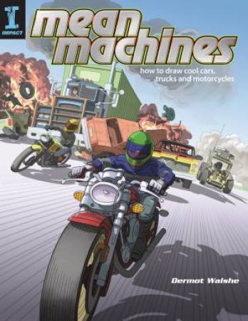Mean Machines by DERMOT WALSHE