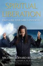 Spiritual Liberation Fulfilling Your Souls Potential