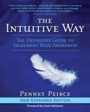 Intuitive Way The Definitive Guide to Increasing Your Awareness