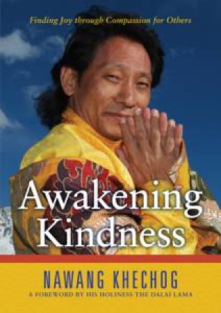 Awakening Kindness by Nawang Khechog