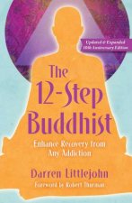 The 12Step Buddhist 10th Anniversary Edition