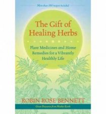 The Gift Of Healing Herbs