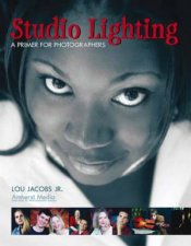 Studio Lighting A Primer For Photographers