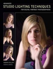 Advanced Studio Lighting Techniques For Digital Portrait Photographers