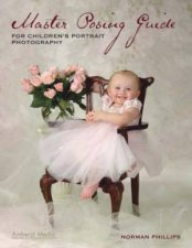Master Posing Guide For Childrens Portrait Photography